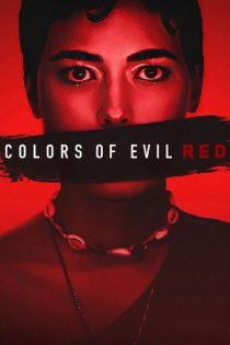 دانلود فیلم رنگ های شیطان Colors of Evil: Red 2024 دانلود فیلم رنگ های شیطان Colors of Evil: Red 2024