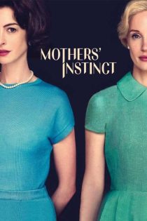 دانلود فیلم غریزه مادران Mothers’ Instinct 2024 دانلود فیلم غریزه مادران Mothers’ Instinct 2024
