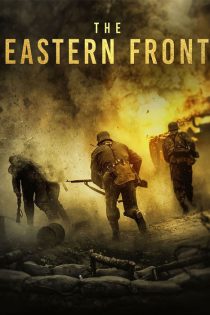 دانلود فیلم جبهه شرقی The Eastern Front 2020