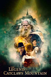 دانلود فیلم افسانه کوه کت کلاز The Legend of Catclaws Mountain 2024 دانلود فیلم افسانه کوه کت کلاز The Legend of Catclaws Mountain 2024