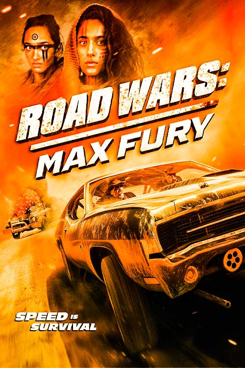 دانلود فیلم Road Wars: Max Fury 2024