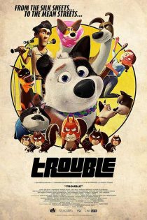 دانلود انیمیشن ترابل Trouble 2019 با دوبله فارسی دانلود انیمیشن ترابل Trouble 2019 با دوبله فارسی