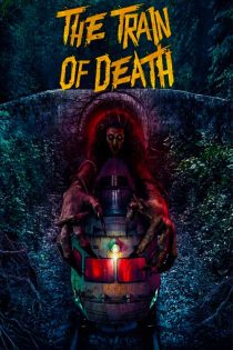 دانلود فیلم قطار مرگ The Train of Death 2024 زیرنویس فارسی دانلود فیلم قطار مرگ The Train of Death 2024 زیرنویس فارسی