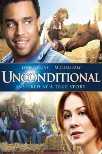 دانلود فیلم بی قید و شرط Unconditional 2012 دوبله فارسی دانلود فیلم بی قید و شرط Unconditional 2012 دوبله فارسی
