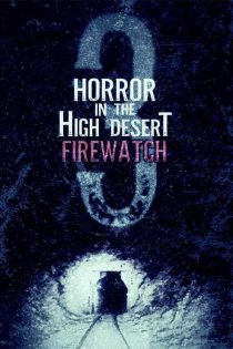 دانلود فیلم ترسناک در صحرای بلند 3 Horror in the High Desert 3 2024 دانلود فیلم ترسناک در صحرای بلند 3 Horror in the High Desert 3 2024