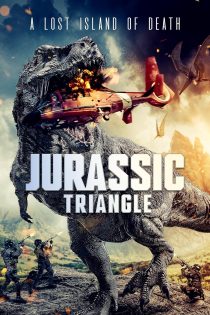 دانلود فیلم مثلث ژوراسیک Jurassic Triangle 2024 زیرنویس فارسی دانلود فیلم مثلث ژوراسیک Jurassic Triangle 2024 زیرنویس فارسی