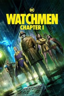 دانلود فیلم نگهبانان فصل اول با دوبله فارسی Watchmen: Chapter I 2024 دانلود فیلم نگهبانان فصل اول با دوبله فارسی Watchmen: Chapter I 2024