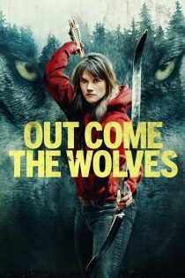 دانلود فیلم هجوم گرگ ها Out Come the Wolves 2024 زیرنویس فارسی دانلود فیلم هجوم گرگ ها Out Come the Wolves 2024 زیرنویس فارسی