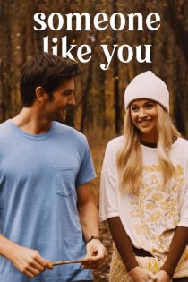 دانلود فیلم کسی شبیه تو Someone Like You 2024 زیرنویس فارسی دانلود فیلم کسی شبیه تو Someone Like You 2024 زیرنویس فارسی