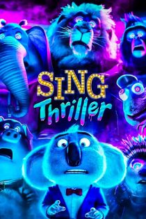 دانلود انیمیشن آواز بخوان: وحشت Sing: Thriller 2024 زیرنویس فارسی دانلود انیمیشن آواز بخوان: وحشت Sing: Thriller 2024 زیرنویس فارسی