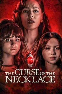 دانلود فیلم The Curse of the Necklace نفرین گردنبند زیرنویس فارسی دانلود فیلم The Curse of the Necklace نفرین گردنبند زیرنویس فارسی