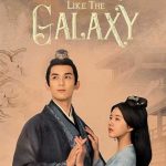 دانلود سریال عشق کهکشانی دوبله فارسی (1 تا 56 آخر) Love Like the Galaxy