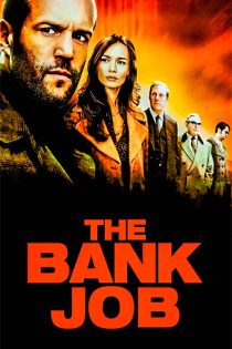 دانلود فیلم The Bank Job 2008 سرقت از بانک با دوبله فارسی دانلود فیلم The Bank Job 2008 سرقت از بانک با دوبله فارسی