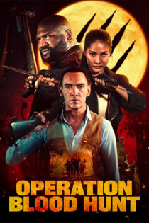 دانلود فیلم خارجی عملیات شکار خون Operation Blood Hunt 2024 دانلود فیلم خارجی عملیات شکار خون Operation Blood Hunt 2024