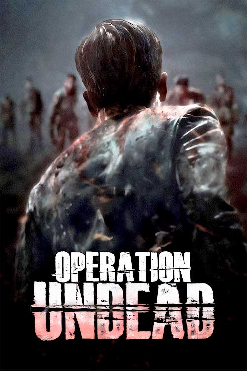 دانلود فیلم Operation Undead (عملیات مردگان متحرک) زیرنویس فارسی