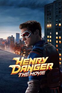 دانلود فیلم Henry Danger: The Movie 2025 (هنری دنجر) دوبله فارسی دانلود فیلم Henry Danger: The Movie 2025 (هنری دنجر) دوبله فارسی