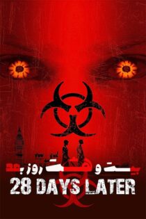 دانلود فیلم 28 Days Later 2002 (۲۸ روز بعد) زیرنویس فارسی دانلود فیلم 28 Days Later 2002 (۲۸ روز بعد) زیرنویس فارسی