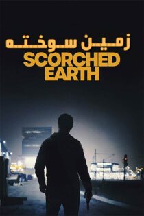 دانلود فیلم Scorched Earth 2024 (زمین سوخته) دوبله فارسی دانلود فیلم Scorched Earth 2024 (زمین سوخته) دوبله فارسی