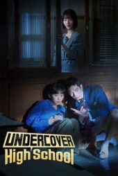 دانلود سریال Undercover High School 2025 (دبیرستان مخفی) زیرنویس فارسی