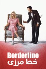 دانلود فیلم Borderline 2025 (خط مرزی) با زیرنویس فارسی