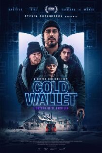 دانلود فیلم Cold Wallet 2024 (کیف پول سرد) زیرنویس فارسی دانلود فیلم Cold Wallet 2024 (کیف پول سرد) زیرنویس فارسی