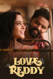 دانلود فیلم Love Reddy 2024 (عشق ردی) با دوبله فارسی دانلود فیلم Love Reddy 2024 (عشق ردی) با دوبله فارسی