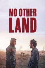 دانلود مستند No Other Land 2024 (سرزمین دیگری نیست) زیرنویس فارسی