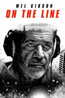 دانلود فیلم On the Line 2022 (روی خط) با زیرنویس و دوبله فارسی دانلود فیلم On the Line 2022 (روی خط) با زیرنویس و دوبله فارسی