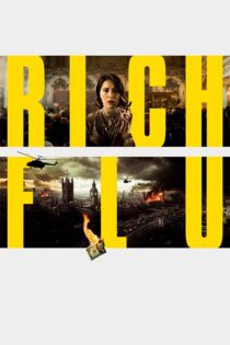 دانلود فیلم Rich Flu 2024 (ویروس ثروتمندان) با دوبله فارسی دانلود فیلم Rich Flu 2024 (ویروس ثروتمندان) با دوبله فارسی