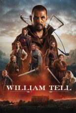دانلود فیلم William Tell 2024 (ویلیام تل) با دوبله فارسی