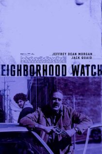 دانلود فیلم سینمایی Neighborhood Watch 2025 نگهبان محله با زیرنویس فارسی
