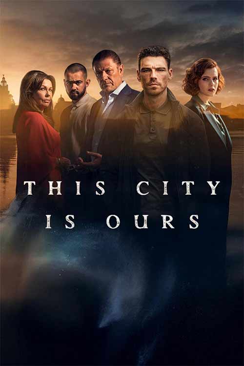 دانلود سریال ما صاحب این شهر هستیم This City Is Ours 2025 زیرنویس فارسی