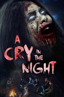 دانلود فیلم A Cry in the Night 2021 (فریادی در شب) با دوبله فارسی