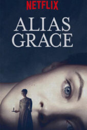 دانلود مینی سریال Alias Grace (گریس دیگر) زیرنویس فارسی