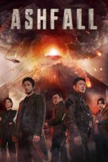 دانلود فیلم Ashfall 2019 (ریزش خاکستر) با زیرنویس فارسی