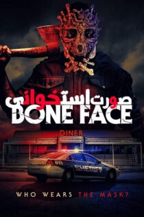 دانلود فیلم Bone Face 2025 (صورت استخوانی) با زیرنویس فارسی