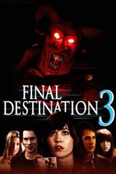 دانلود فیلم Final Destination 3 2006 (مقصد نهایی ۳) دوبله فارسی