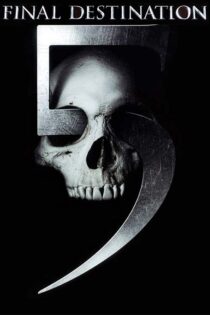 دانلود فیلم Final Destination 5 2011 (مقصد نهایی ۵) دوبله فارسی
