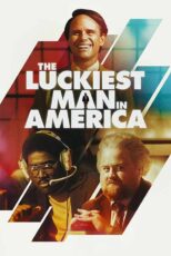 دانلود فیلم The Luckiest Man in America 2024 خوش‌ شانس‌ ترین مرد آمریکا
