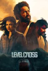 دانلود فیلم Level Cross 2024 (گذرگاه همسطح) با دوبله فارسی