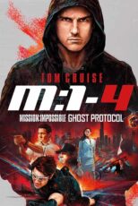 دانلود فیلم Mission: Impossible – Ghost Protocol 2011 ماموریت غیرممکن 4 زیرنویس فارسی