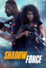 دانلود فیلم Shadow Force 2025 (نیروی سایه ها) با زیرنویس فارسی