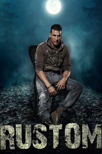 دانلود فیلم Rustom 2016 (رستم) با دوبله فارسی