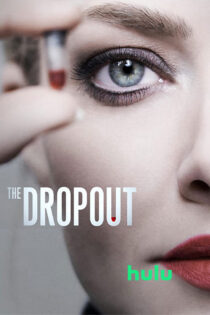 دانلود مینی سریال The Dropout (ترک تحصیل) زیرنویس فارسی دانلود مینی سریال The Dropout (ترک تحصیل) زیرنویس فارسی