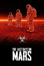 دانلود فیلم The Last Days on Mars 2013 (آخرین روزها در مریخ) زیرنویس فارسی