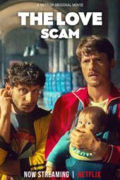 دانلود فیلم The Love Scam 2025 (کلاهبرداری عاشقانه) دوبله فارسی