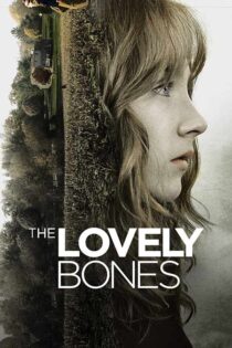 دانلود فیلم The Lovely Bones 2009 (استخوان های دوست داشتنی) زیرنویس فارسی دانلود فیلم The Lovely Bones 2009 (استخوان های دوست داشتنی) زیرنویس فارسی