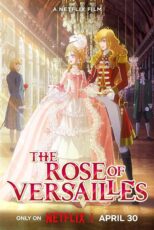 دانلود انیمه The Rose of Versailles 2025 گل رز ورسای با زیرنویس فارسی