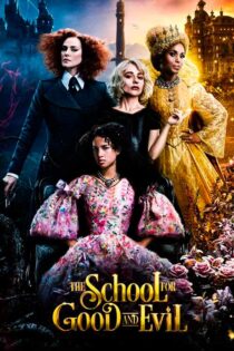 دانلود فیلم The School for Good and Evil 2022 (مدرسه خیر و شر) دوبله فارسی دانلود فیلم The School for Good and Evil 2022 (مدرسه خیر و شر) دوبله فارسی