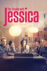 دانلود فیلم The Trouble with Jessica 2023 (دردسر جسیکا) زیرنویس فارسی